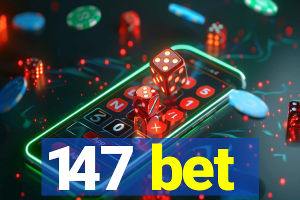 147 bet