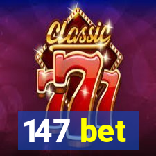 147 bet