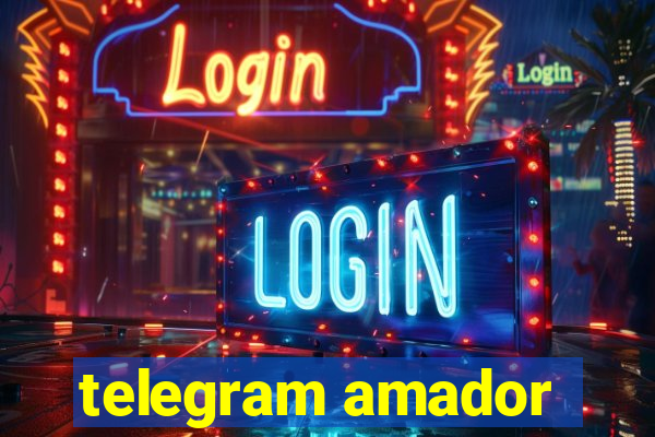 telegram amador