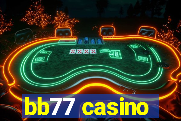 bb77 casino