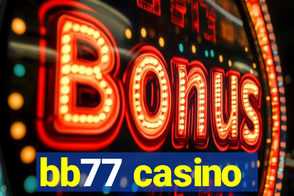 bb77 casino