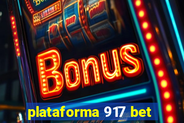 plataforma 917 bet