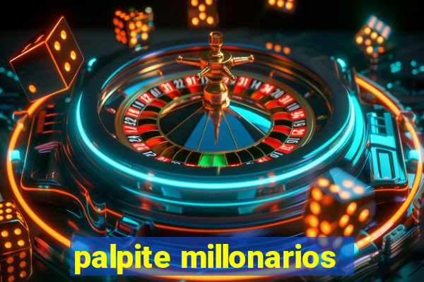 palpite millonarios