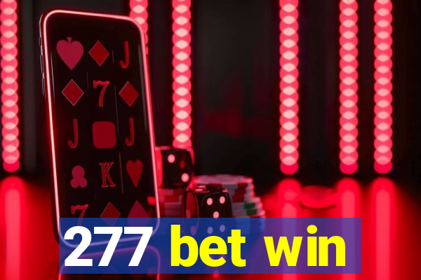 277 bet win