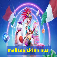 melissa skinn nua