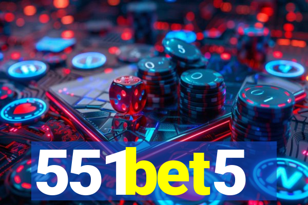 551bet5