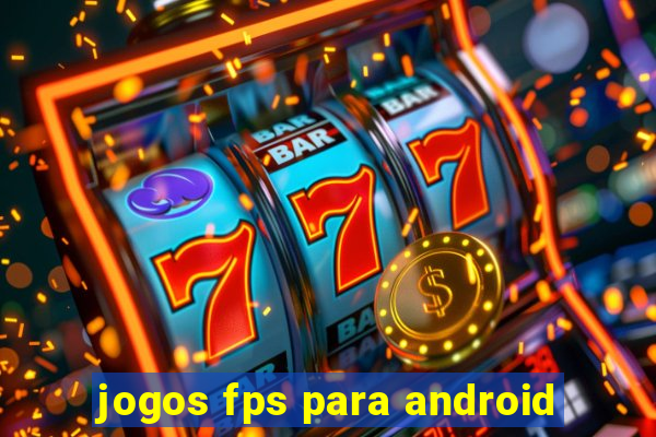 jogos fps para android