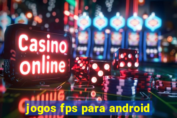 jogos fps para android