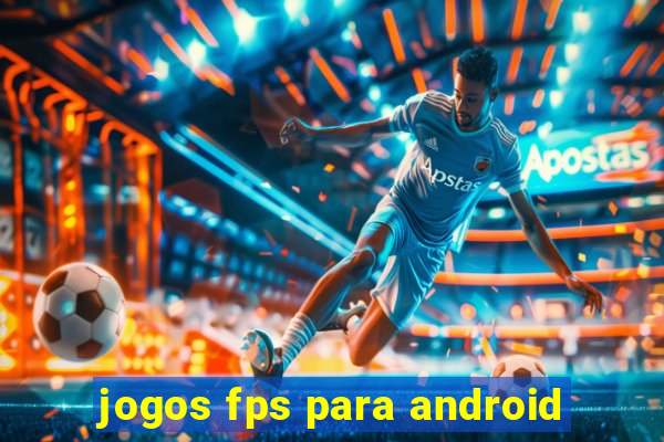 jogos fps para android