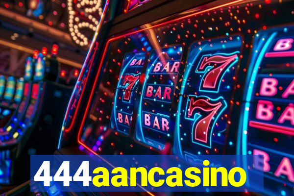 444aancasino