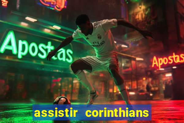 assistir corinthians fut max