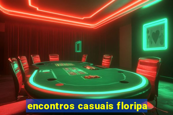 encontros casuais floripa