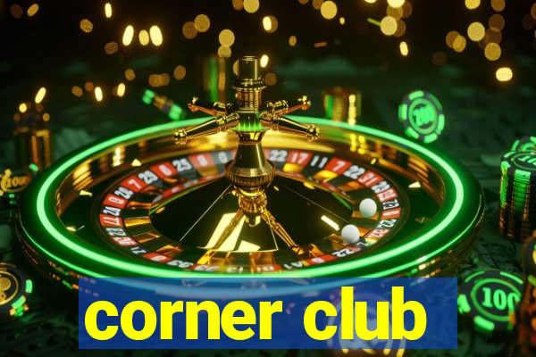 corner club