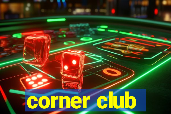 corner club