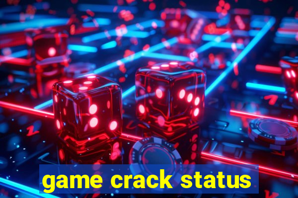 game crack status