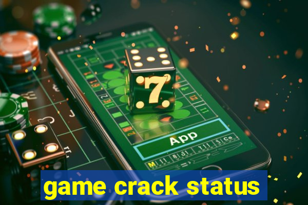 game crack status