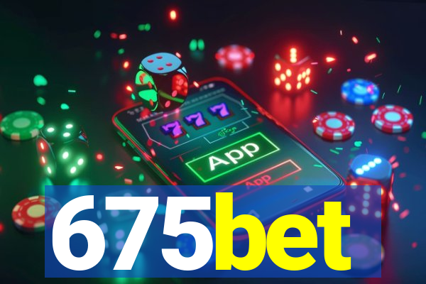 675bet