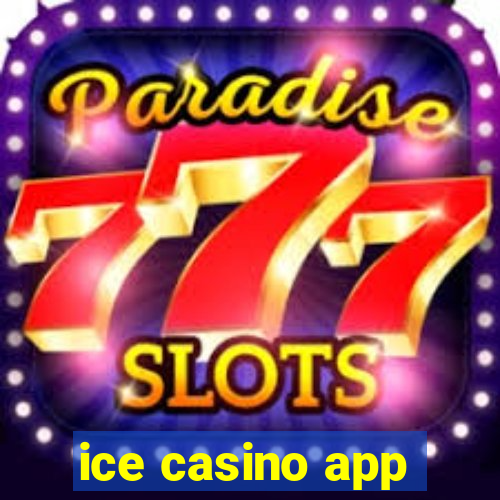 ice casino app