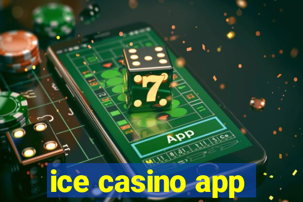 ice casino app