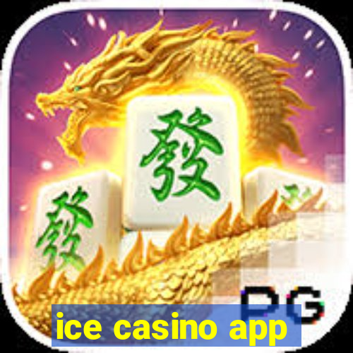 ice casino app