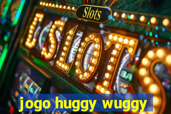 jogo huggy wuggy