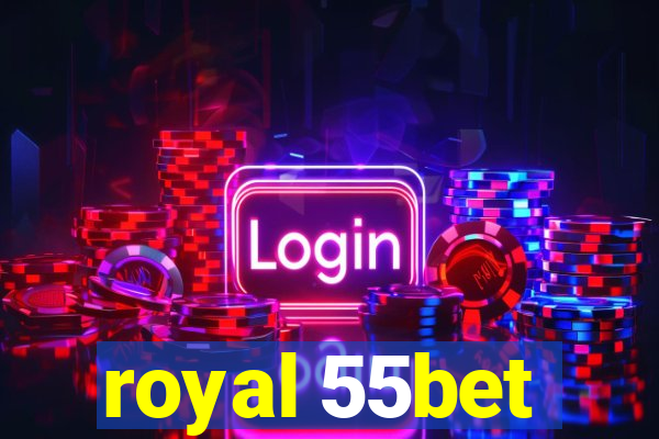 royal 55bet