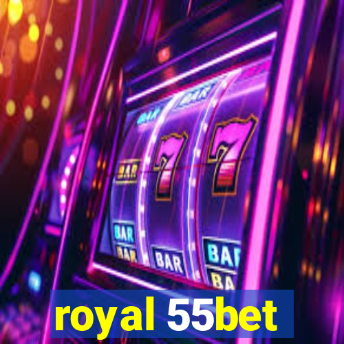 royal 55bet