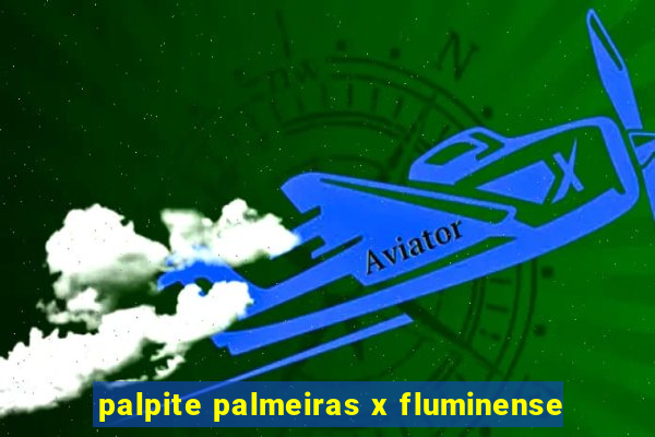 palpite palmeiras x fluminense