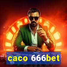 caco 666bet