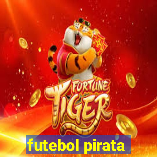 futebol pirata