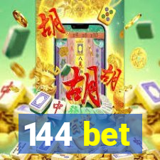 144 bet