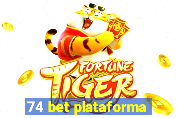 74 bet plataforma