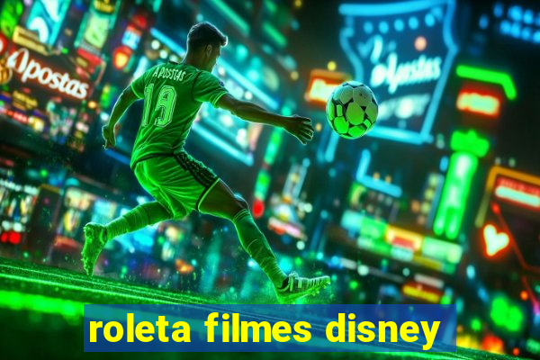 roleta filmes disney