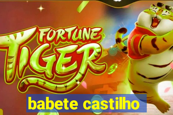 babete castilho