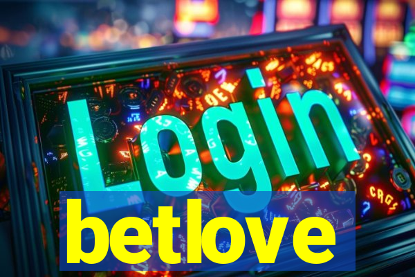 betlove