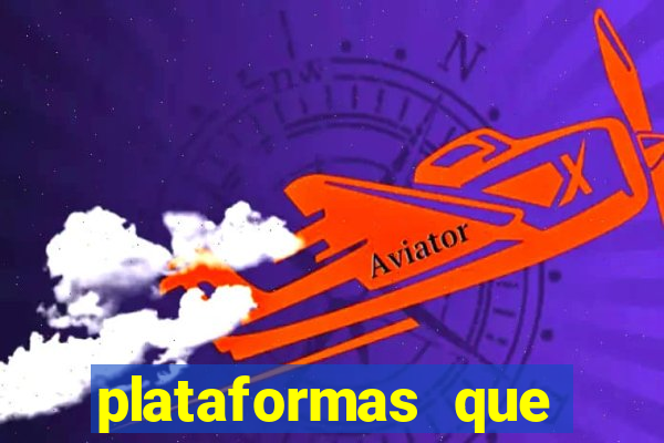 plataformas que estao pagando agora