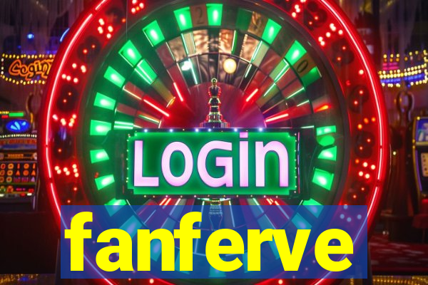 fanferve