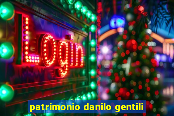 patrimonio danilo gentili