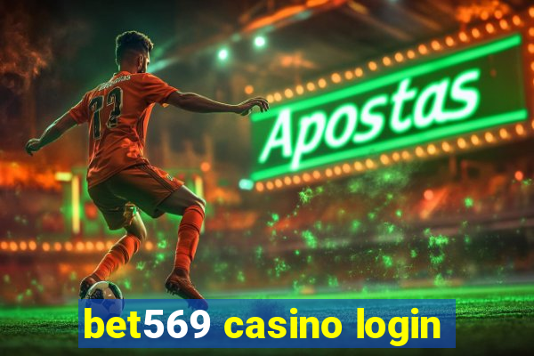 bet569 casino login