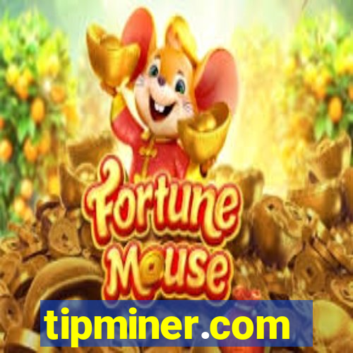 tipminer.com