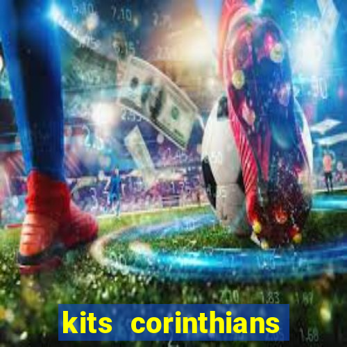 kits corinthians dls 2021