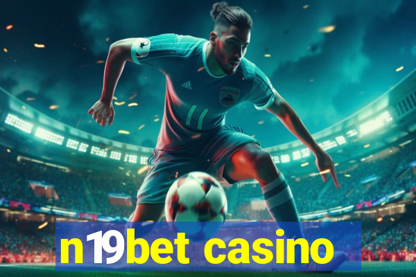 n19bet casino