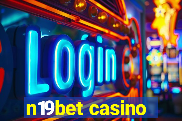 n19bet casino