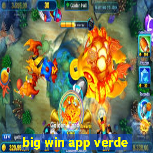 big win app verde