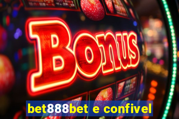 bet888bet e confivel