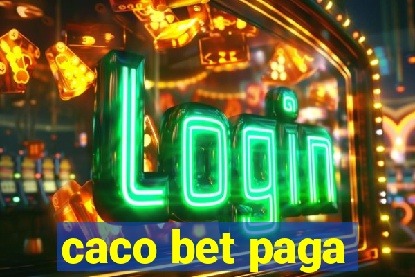 caco bet paga