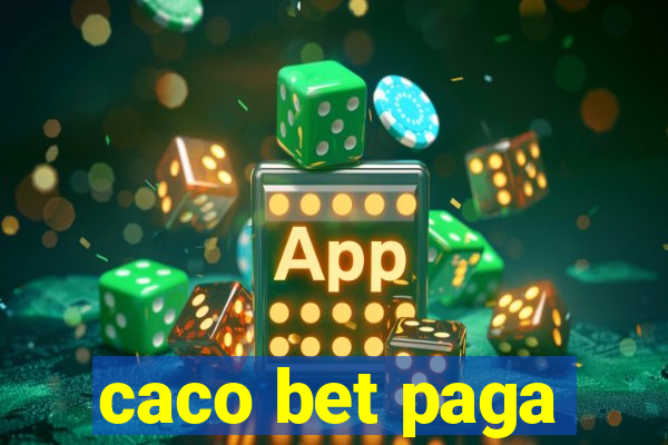 caco bet paga