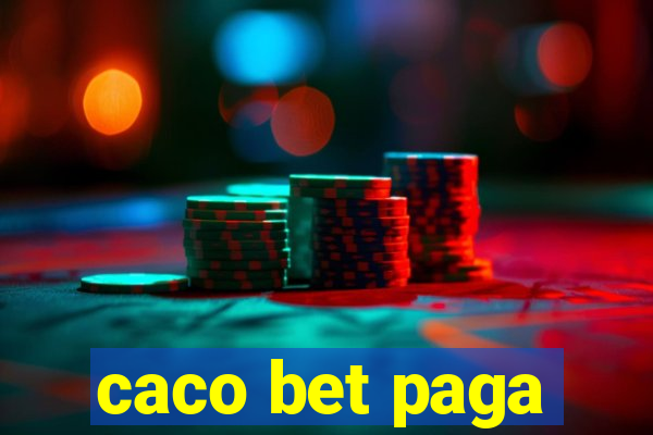 caco bet paga