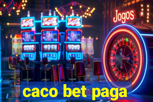 caco bet paga