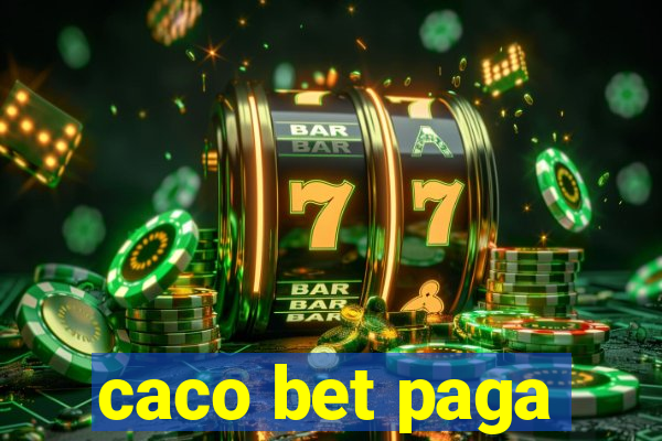 caco bet paga